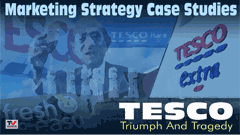 Tesco: Marketing Strategy Case Studies